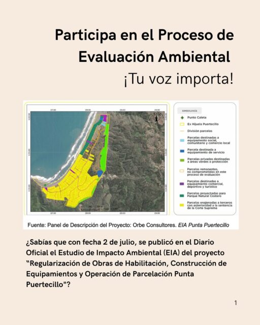 Informamos a la comunidad que, con fecha 2 de julio, se publicó en el Diario Oficial  el Estudio de Impacto Ambiental (EIA) del proyecto “Regularización de Obras de Habilitación, Construcción de Equipamientos y Operación de Parcelación Punta Puertecillo”, el cual ya está disponible para consulta pública en la plataforma del Servicio de Evaluación Ambiental (SEA).
Puedes acceder a los documentos en los links del perfil de nuestra cuenta.
El periodo de participación ciudadana tiene una duración de 60 días, finalizando el 30 de septiembre de 2025. Durante este tiempo, todas las personas interesadas pueden revisar el EIA y enviar sus comentarios.